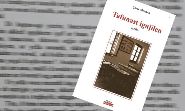 Γef wammud <em>Tafunast igujilen</em> n Σmer Mezdad