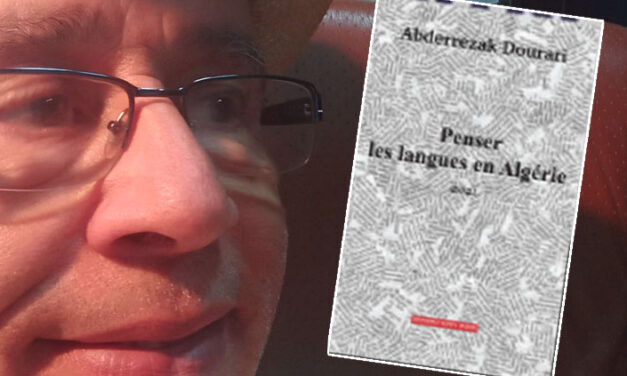 <em>Penser les langues en Algérie</em> : Un essai pour… panser les langues