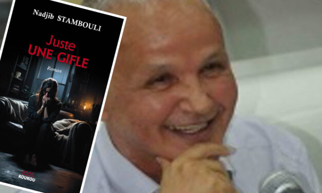 « Juste une gifle »  (D abeqqa kan) n Nadjib Stambouli | « Abuh ! » n Dila