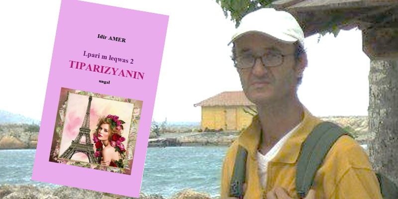 LE THEME DE L’EXIL DANS LE ROMAN KABYLE :  L’exil au féminin  TIPARIZYANIN d’Idir AMER (2)