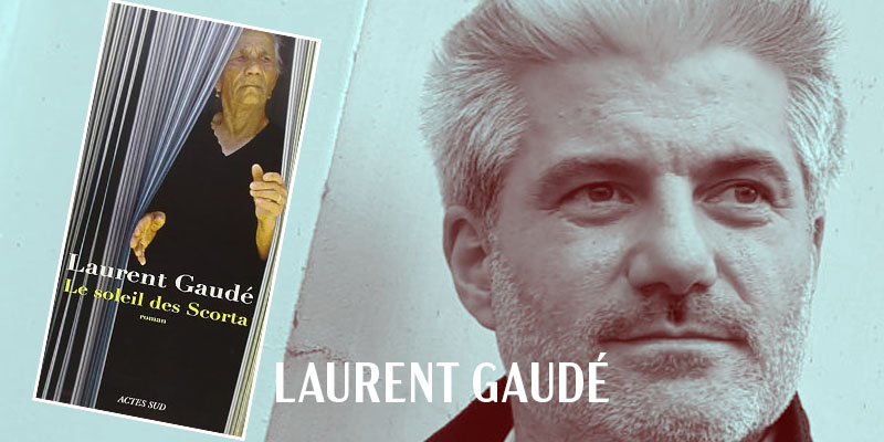 Laurent Gaudé |« Le soleil des Scorta», une fresque familiale (traduction d&rsquo;un extrait en kabyle)