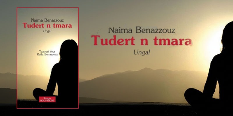 ASISSEN N WUNGAL « TUDERT N TMARA » N NAƐIMA BENƐEZZUZ