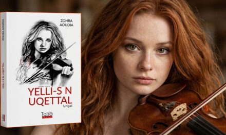 UNE FIGURE DE LA RESILIENCE : « Yelli-s n uqettal » (La Fille du tueur) de Zohra AOUDIA – Morceaux choisis (2/2)