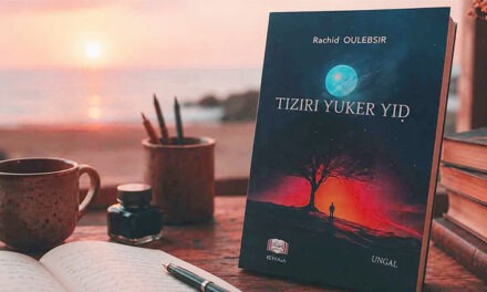 Taɣuri n wungal <em>Tiziri yuker yiḍ</em> n Racid Ulebsir